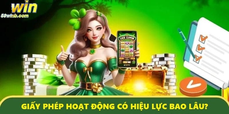 Hiệu lực của giấy phép thường sẽ có hiệu lực từ 3 đến 5 năm