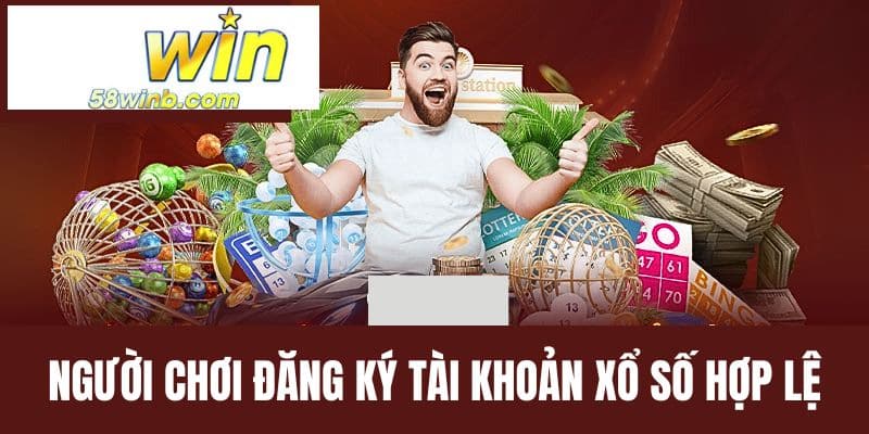 Người chơi đăng ký tài khoản xổ số hợp lệ