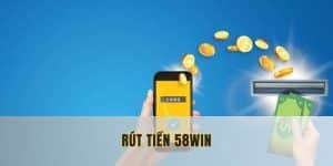 Rút Tiền 58Win - Các Phương Thức Thanh Toán Phổ Biến